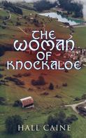 Hall Caine: The Woman of Knockaloe 
