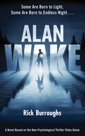 Rick Burroughs: Alan Wake ★★★★