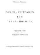 Christian Schneider: Poker-Leitfaden für Texas-Hold'em ★