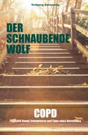 Wolfgang Bankowsky: Der schnaubende Wolf ★★★★