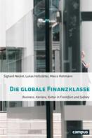 Sighard Neckel: Die globale Finanzklasse 