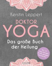 Doktor Yoga - Das große Buch der Heilung