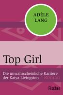 Adele Lang: Top Girl 