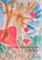 Eva-Saskia Bewersdorff-Langlotz: Früchte vom Baum des Herzens 