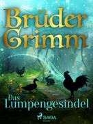 Brüder Grimm: Das Lumpengesindel 