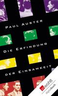 Paul Auster: Die Erfindung der Einsamkeit ★★★★