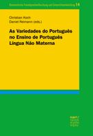 Christian Koch: As Variedades do Português no Ensino de Português Língua Não Materna 