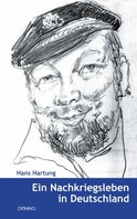 Hans Hartung: Ein Nachkriegsleben in Deutschland ★★★★★