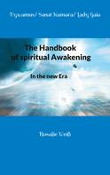 Rosalie Weiß: The Handbook of spiritual Awakening 