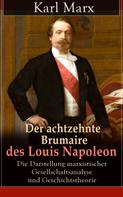 Karl Marx: Der achtzehnte Brumaire des Louis Napoleon 