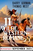 Thomas West: 11 Wilde Westernromane September 2023 