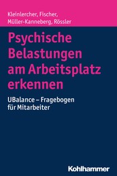 Psychische Belastungen am Arbeitsplatz erkennen - UBalance - Fragebogen für Mitarbeiter