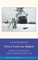 Carsten Borchgrevink: Festes Land am Südpol 