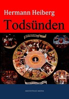 Hermann Heiberg: Todsünden 
