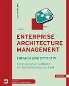 Inge Hanschke: Enterprise Architecture Management - einfach und effektiv 