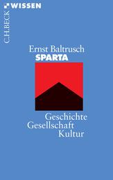 Sparta - Geschichte, Gesellschaft, Kultur