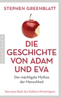 Stephen Greenblatt: Die Geschichte von Adam und Eva ★★★★