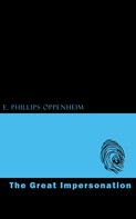 E. Phillips Oppenheim: The Great Impersonation 
