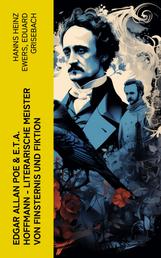 Edgar Allan Poe & E.T.A. Hoffmann - Literarische Meister von Finsternis und Fiktion - Biographien