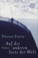 Dieter Forte: Auf der anderen Seite der Welt ★★★★★
