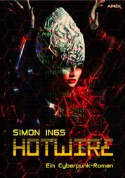 HOTWIRE - Ein Cyberpunk-Roman