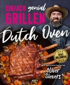 Oliver Sievers: Einfach genial Grillen: Dutch Oven ★★★★★