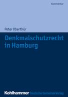Peter Oberthür: Denkmalschutzrecht in Hamburg 