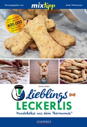 MIXtipp Lieblings-Leckerlis - Hundekekse aus dem Thermomix® TM5 und TM31