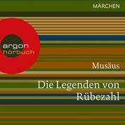 Die Legenden von Rübezahl (Ungekürzte Lesung)