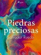 Salvador Rueda: Piedras preciosas 