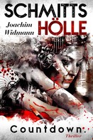 Joachim Widmann: Schmitts Hölle - Countdown ★★★★