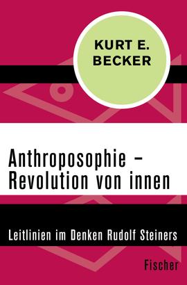 Anthroposophie – Revolution von innen