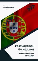 Ch. Wüsteneck: Portugiesisch für Neulinge 