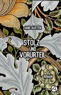 Jane Austen: Stolz und Vorurteil 