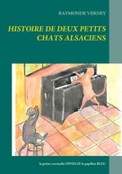 Raymonde Verney: Histoire de deux petits chats alsaciens 