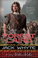 Jack Whyte: The Forest Laird 