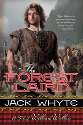 The Forest Laird - A Tale of William Wallace