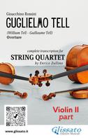 Gioacchino Rossini: Violin II part of "William Tell" overture by Rossini for String Quartet 