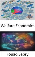 Fouad Sabry: Welfare Economics 