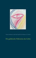 Susanne Edelmann: Die galaktische Föderation des Lichts 