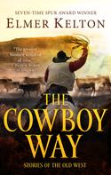 Elmer Kelton: The Cowboy Way 