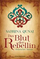 Sabrina Qunaj: Das Blut der Rebellin ★★★★