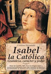 Isabel la Católica - Reino de Castilla, 1451. Nace la enérgica mujer y excepcional gobernante bajo cuyo mandato se logrará el descubrimiento de América y la reconquista de Granada.