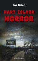 Uwe Siebert: Hart Island Horror 