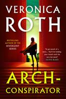 Veronica Roth: Arch-Conspirator 
