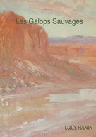 Lucy Hanin: Les Galops Sauvages 