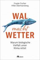 Frauke Fischer: Wal macht Wetter ★★★★★