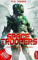 P. E. Jones: Space Troopers - Folge 1 ★★★★
