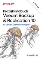 Ralph Göpel: Praxishandbuch Veeam Backup & Replication 10 