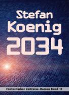 Stefan Koenig: 2034 